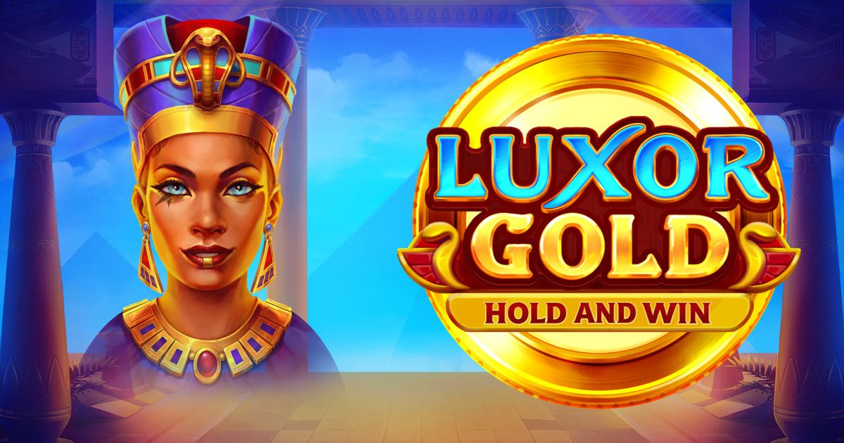 Luxor Gold Hold and Win 